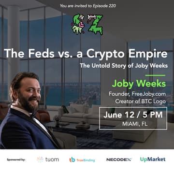 Cover Image for The Feds vs. a Crypto Empire - The Untold Story of Joby Weeks - MIAMI EVENT 🌴