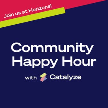 Cover Image for Catalyze Community Happy Hour