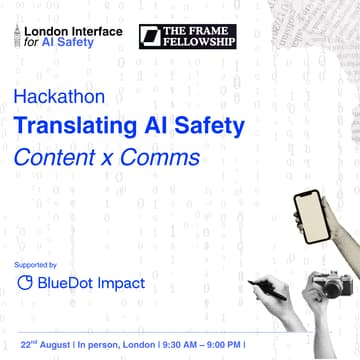 Cover Image for Hackathon | Translating AI Safety (Content x Comms)