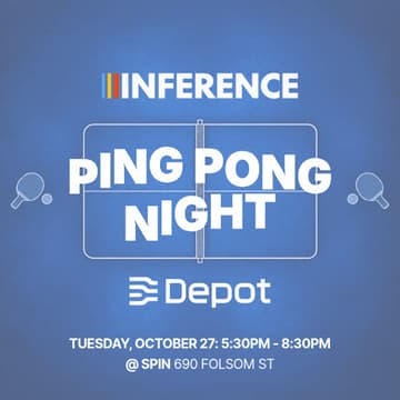 Cover Image for ๐ Ping Pong Night // Inference ร Depot