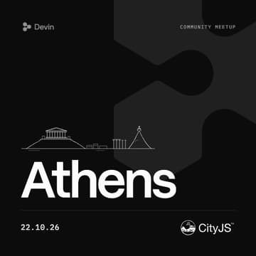 Cover Image for Devin x CityJS Athens Meetup