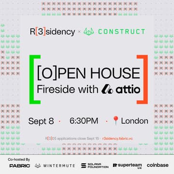 Cover Image for [O]pen House Fireside with Attio | Hosted by R[3]sidency x Construct