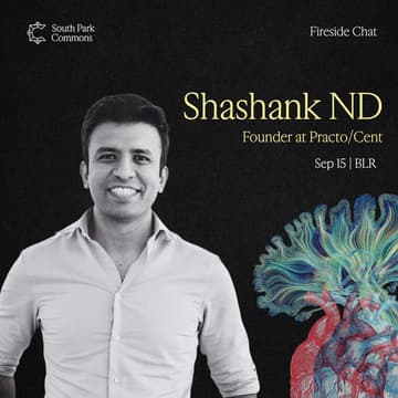 Cover Image for Fireside Chat with Shashank ND of Practo (SPC India)