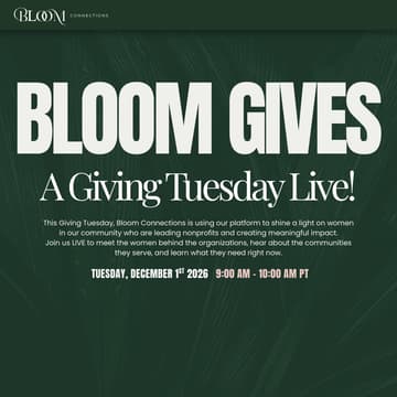 Cover Image for Bloom Gives: A Giving Tuesday Gathering