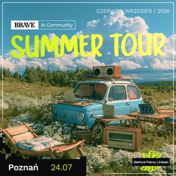 Cover Image for This is the rhytm of AI! Summer Tour BRAVE AI COMMUNITY Poznań