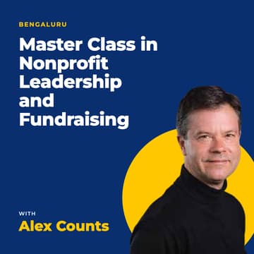 Cover Image for Master Class in Nonprofit Leadership and Fundraising with Alex Counts | Bengaluru
