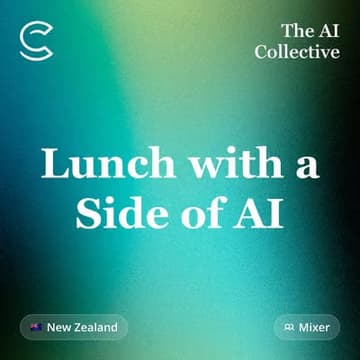 Cover Image for Lunch with a Side of AI (w/ The AI Collective)