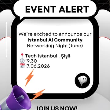Cover Image for Istanbul AI Community Networking Night(June)