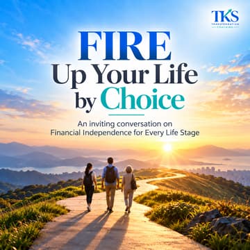 Cover Image for Financial Independence: FIRE Up Your Life by Choice