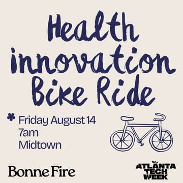 Cover Image for The Health Innovation Ride, by Bonne Fire #ATLTechWeek