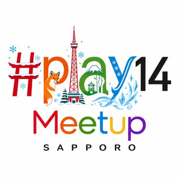 Cover Image for #play14 Meetup Sapporo #1