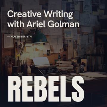 Cover Image for Rebel Workshops: Creative Writing with Ariel Golman