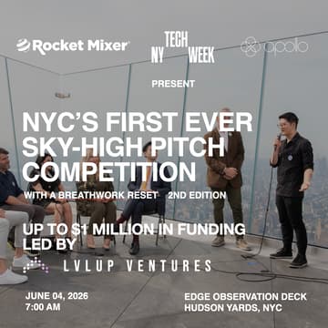 Cover Image for NYC’S FIRST EVER SKY-HIGH PITCH COMPETITION with up to $1M on the line #NYTechWeek