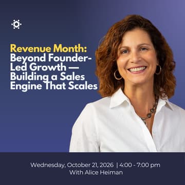 Cover Image for Revenue Month: Beyond Founder-Led Growth — Building a Sales Engine That Scales