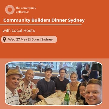 Cover Image for 🏵 Community Builders Dinner Sydney