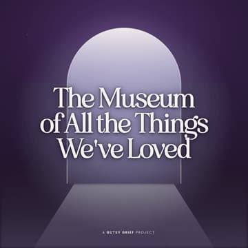 Cover Image for The Museum of All the Things We've Loved - Opening Night