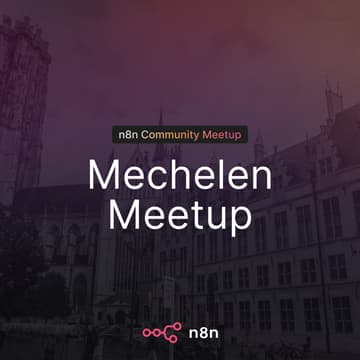 Cover Image for n8n Mechelen Community Meetup #001 - The Origin