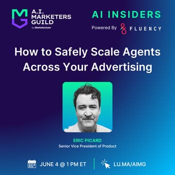 Cover Image for AI Insiders with Eric Picard: How to Safely Scale Agents across your Advertising