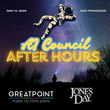 Cover Image for AI Council After Hours w/ GreatPoint Ventures & Jones Day