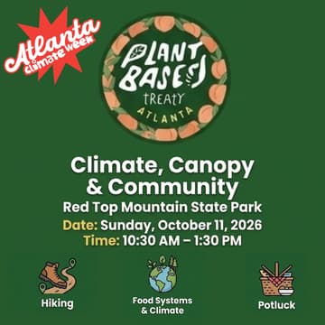 Cover Image for Climate, Canopy & Community- Plant Based Treaty Atlanta