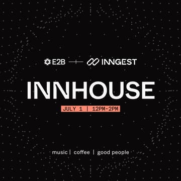Cover Image for Innhouse with E2B & Inngest