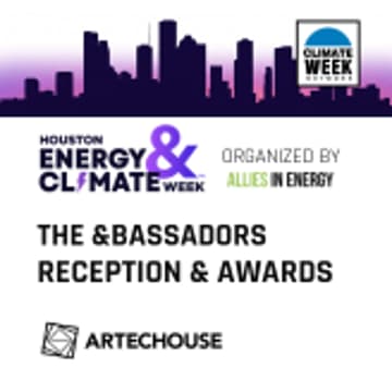 Cover Image for Houston Energy & Climate Week: VIP &Bassador Reception