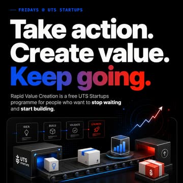 Cover Image for Fridays @UTS Startups: Rapid Value Creation Re-Launch