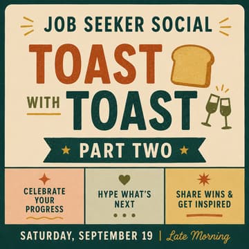 Cover Image for Job Seeker Social for the Career Curious: Toast with Toast (Gaming the Job Part 2)