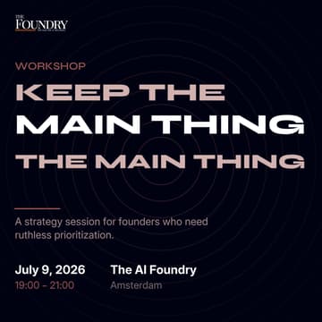 Cover Image for ''Keep The Main Thing The Main Thing'' - The Foundry Workshop