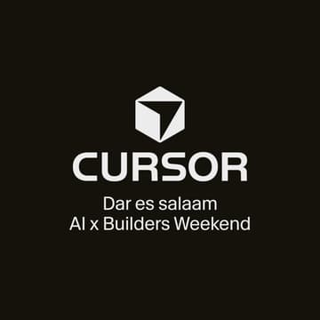 Cover Image for Cursor Tanzania: Dar es salaam AI x Builders Weekend