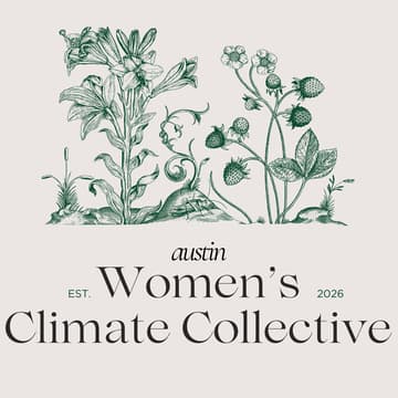 Cover Image for 🌱 Inaugural Meet & Greet - Women's Climate Collective ATX