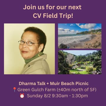 Cover Image for CV Field Trip: Jan Willis @ Green Gulch Farm + Picnic