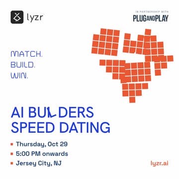 Cover Image for AI Builders Speed Dating hackathon hosted by Lyzr AI & Plug and Play