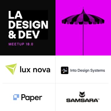 Cover Image for Los Angeles Design & Development Meetup No.18