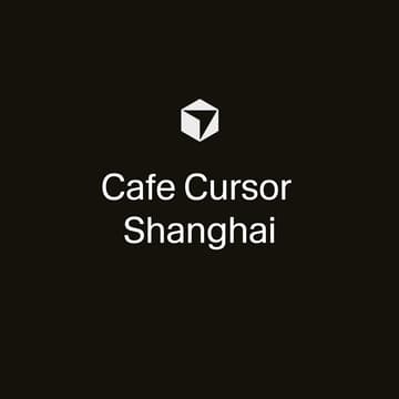 Cover Image for Cafe Cursor Shanghai