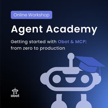 Cover Image for Getting Started with Obot & MCP: From Zero to Production (Live Digital Workshop)