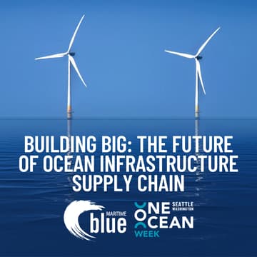 Cover Image for Building Big: The future of ocean infrastructure supply chain