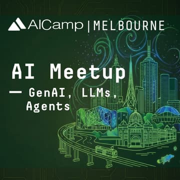 Cover Image for [Melbourne] AI meetup for GenAI, LLMs, and Agent