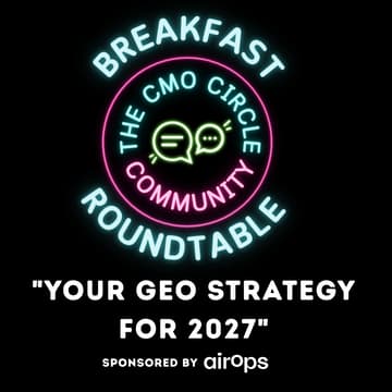Cover Image for CMO Circle Breakfast Roundtable : "Your GEO strategy for 2027"