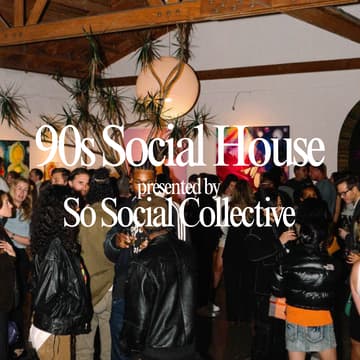 Cover Image for 90s Social House for Creators & Entrepreneurs