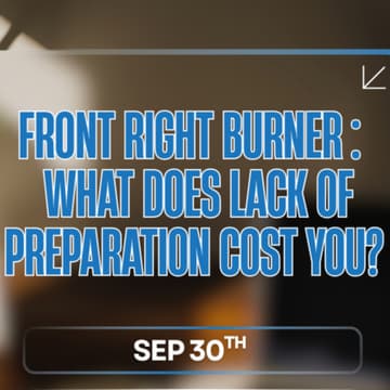 Cover Image for Navi Coaching- FIRE Series: Front Right Burner: What Does Lack of Preparation Cost You?