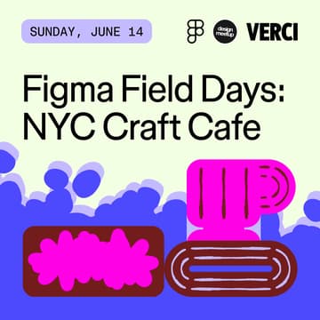 Cover Image for Figma Field Days: NYC Craft Cafe
