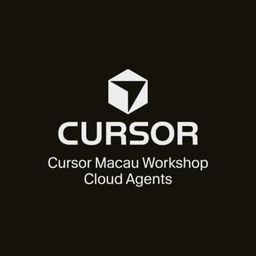 Foto de portada de Cursor Macau Workshop - Cloud Agents