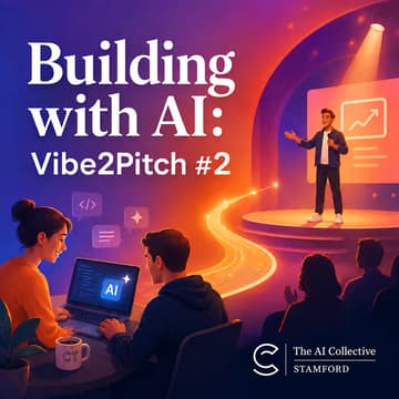 Cover Image for Building with AI: Vibe2Pitch #2 (w/ The AI Collective)