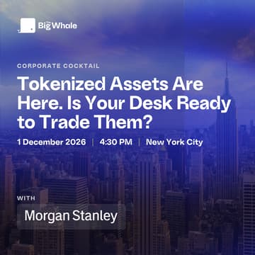 Cover Image for Tokenized Assets Are Here. Is Your Desk Ready to Trade Them?