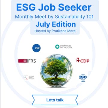 Cover Image for ESG Job Seeker Monthly Meet by Sustainability 101 | July Edition | 2nd Cohort