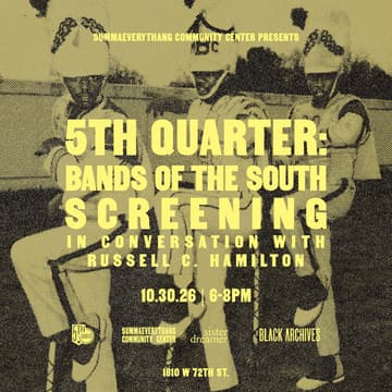 Cover Image for Film Fridays: 5th Quarter - Bands of the South by Russell Hamilton @ sister dreamer.