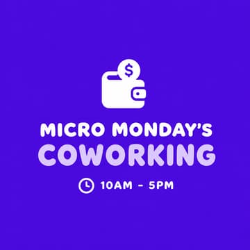Cover Image for Micro Monday's Coworking