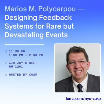 Cover Image for Research Seminar | Marios M. Polycarpou: Designing Feedback Systems for Rare but Devastating Events