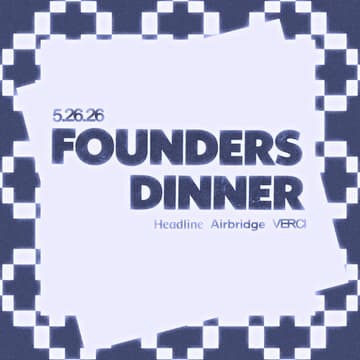Cover Image for Consumer Founders Dinner with Verci and Headline